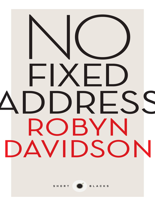Title details for Short Black 11 No Fixed Address by Robyn Davidson - Available